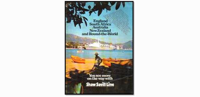 A Shaw Savill Line advertisement promotes voyages linking England, South Africa, Australia and New Zealand, including round-the-world travel. Courtesy of the William H. Miller Collection.